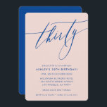 Invitation MINIMALIST Calligraphie chic 30ème parti blush ble<br><div class="desc">par kat massard / WWW.SIMPLYSWEETPAPERIE.COM Aimez le design,  mais aimeriez voir quelques changements - un autre jeu de couleurs,  un produit,  ajouter une photo ou adapté pour une autre occasion - pas de souci contactez-moi,  kat@simplysweetPAPERIE.com Je suis heureux de vous aider!</div>