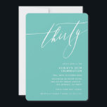 Invitation MINIMALIST Calligraphie élégante 30ème menthe<br><div class="desc">par kat massard / WWW.SIMPLYSWEETPAPERIE.COM Aimez le design,  mais aimeriez voir quelques changements - un autre jeu de couleurs,  un produit,  ajouter une photo ou adapté pour une autre occasion - pas de souci contactez-moi,  kat@simplysweetPAPERIE.com Je suis heureux de vous aider!</div>