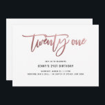 Invitation minimaliste Rose Gold Foil 21e annivers<br><div class="desc">Cette invitation à la fête de 21e anniversaire présente un texte rose en feuille d'or "vingt et un" accrocheur. Veuillez noter que la feuille d'or rose est une texture seulement, pas une vraie feuille. Pour une personnalisation plus avancée de cette conception, par exemple la modification de la disposition, de la...</div>