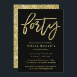 Invitation Modèle d'invitation Black and Gold 40th Birthday<br><div class="desc">Invitation Gold 40th Birthday avec accents Parties scintillant

Les couleurs Arrière - plans et les couleurs de texte peuvent être modifiées!

*Veuillez noter que la parties scintillant est un effet imprimé et non une parties scintillant physique.


Veuillez me contacter pour toute question !</div>