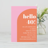 Invitation Modern Bold Geometric Pink Orange 40th Birthday (Debout devant)