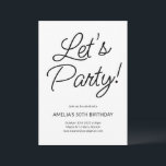 Invitation Moderne minimaliste Noir Blanc Anniversaire Chic<br><div class="desc">Cette invitation simple et festive est parfaite pour célébrer un anniversaire ou un événement spécial. Le titre audacieux et manuscrit "Let’s Party!" apporte une énergie vivante et ludique, tandis que le design épuré et minimal garde l’accent sur les détails de la célébration ci-dessous. Dans un décor de couleur noir et...</div>