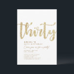 Invitation moderne White & Gold 30th Birthday<br><div class="desc">Simple blanc & or "Trente" personnalisées invitation de 30ème anniversaire avec typographie classe et moderne. Personnaliser avec le nom,  l'âge et les détails de la fête.</div>