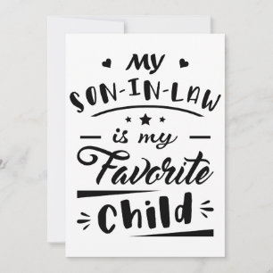 Invitation Mon gendre est mon enfant préféré