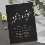 Invitation Moody Black | Élégant Script moderne 30e anniversa<br><div class="desc">Jolies invitations à 30ème anniversaire avec un design moderne et simpliste. Police blanche sur un arrière - plan noir contrasté.</div>