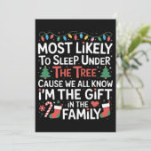 Invitation Most Likely To Sleep Under The Tree I'm The Gift  (Debout devant)