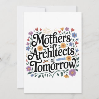 Invitation Mothers Are Architects Of Tomorrow