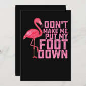 Invitation Ne me fais pas mettre mon pied dans le Flamant ros (Devant / Derrière)