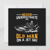 Invitation Never Underestimate An Old Man On A Jet Ski (Devant)