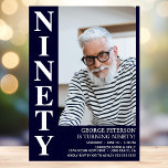 Invitation NINETY Photo moderne 90th Birthday Party<br><div class="desc">Cet homme moderne 90th Birthday Bold Type Photo Invitation est parfait pour célébrer l'homme dans votre vie qui a quatre-vingt-dix ans. Le mot "quatre-vingt-dix" est dans une fabuleuse police casquette en blanc sur bleu marine. Vous choisissez la photo qui rend cette invitation unique à votre invité d'honneur. Les modèles sont...</div>