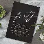Invitation Noir lisse | Script formel Moody 40e anniversaire<br><div class="desc">Invitations de 40ème anniversaire simples mais élégantes avec en-tête "quarante" texte dans une police de script. Police blanche sur un arrière - plan noir contrasté.</div>