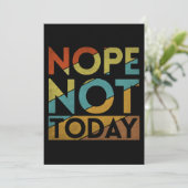 INVITATION NOPE PAS AUJOURD'HUI (Debout devant)