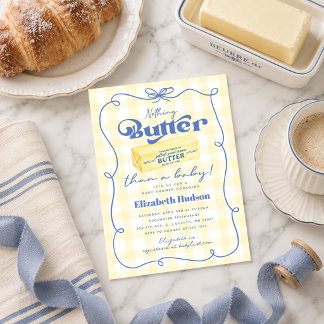 Invitation Nothing Butter Than a Baby Shower
