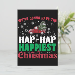 Invitation Nous allons avoir le plus heureux Noël Hap Hap