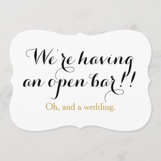 Invitation Nous avons un open bar oh et un mariage drôle