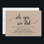 Invitation Oh Oui, Nous L'Avons Fait, Rustic Mariage Elopemen<br><div class="desc">Belle Oh oui,  nous l'avons fait,  Post Mariage Elopement Faire-part / Invitation carte,  en kraft brun rustique,  simple,  design minimaliste. C'est parfait pour votre réception de mariage et fête post-mariage. Ajoutez vos détails dans la police correspondante / lettrage. #TeeshaDerrick</div>