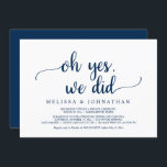 Invitation Oh Oui, Nous L'Avons Fait, Rustic Mariage Elopemen<br><div class="desc">Belle Oh oui,  nous l'avons fait,  Post Mariage Elopement Faire-part / Invitation carte,  en Rustic Navy Blue,  simple,  design minimaliste. C'est parfait pour votre réception de mariage et fête post-mariage. Ajoutez vos détails dans la police correspondante / lettrage. #TeeshaDerrick</div>