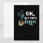 Invitation Ok Mais D'abord Café Drôle Boissons Caféinées Café (Devant / Derrière)