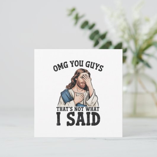 Invitation OMG You Guys That's Not What I Said Jesus Meme (Debout devant)