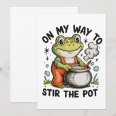 Invitation On My Way To Stir The Pot Funny Frog Sarcastic (Devant / Derrière)