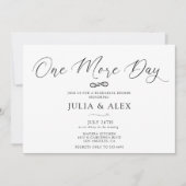 Invitation One More Day Elegant Calligraphy Rehearsal Dinner (Devant)