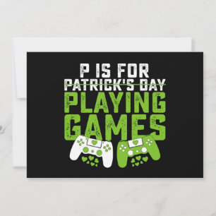 Invitation P Est Pour Jouer Jeux Gamer Jeu St Patrick's