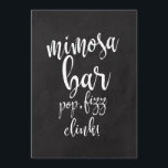 Invitation Panneau Mariage abordable Mimosa Bar Chalkboard<br><div class="desc">Un élégant panneau mariage de pointe, présente le texte "mimosa bar, pop, fizz, clink!" dans une police de script extroversée, la texture de la brosse ajoute une sensation spontanée et ludique. La couleur arrière - plan peut être personnalisée selon vos besoins et préférences, s'il vous plaît contactez-moi si vous avez...</div>