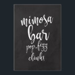 Invitation Panneau Mariage abordable Mimosa Bar Chalkboard<br><div class="desc">Un élégant panneau mariage de pointe, présente le texte "mimosa bar, pop, fizz, clink!" dans une police de script extroversée, la texture de la brosse ajoute une sensation spontanée et ludique. La couleur arrière - plan peut être personnalisée selon vos besoins et préférences, s'il vous plaît contactez-moi si vous avez...</div>