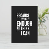 Invitation Parce que je suis assez fou pour penser que je peu (Debout devant)