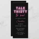 Invitation Parlez TRENTE À Moi 30e fête d'anniversaire Neon P<br><div class="desc">Talk TRENTE To Me 30th Birthday Party Neon Pink Invitation Invitations dispose d'un néon rose moderne texte "Talk Thirty to me!" dans script de calligraphie moderne sur un arrière - plan noir. Disponible en tant qu'invitation papier physique ou en tant que téléchargement numérique instantané imprimable. Conçu par Evco Studio www.zazzle.com/store/evcostudio...</div>