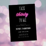 Invitation Parlez trente à moi Neon rose 30e fête d'anniversa<br><div class="desc">Un modèle simple, moderne, élégant et amusant 30ème anniversaire d'invitation avec une tête tendance et amusante : "Talk Thirty to Me" en néon rose et typographie audacieuse (le néon est un effet numérique, pas une véritable encre de néon !); script de calligraphie moderne et typographie en blanc. Un design chic,...</div>