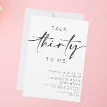 Invitation Parlez Trente pour moi Minimaliste 30e anniversair<br><div class="desc">Cet invitation "parle trente à moi" est une façon amusante pour les invités invitations une fête de 30e anniversaire! Le seul libellé qui ne peut pas être modifié est le "trente".</div>