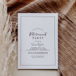 Invitation Parti de retraite minimaliste<br><div class="desc">Cette invitation minimaliste à la retraite est parfaite pour un événement simple. Le design romantique moderne présente une typographie classique en noir et blanc associée à une calligraphie rustique mais élégante avec un style vintage lettré à la main. Personnalisable dans n'importe quelle couleur. Gardez le design simple et élégant, en...</div>