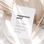 Invitation Partie d'engagement pour la typographie noire mode<br><div class="desc">Cette invitation à la fête d'engagement en typographie noire moderne est parfaite pour un simple événement fiançailles. Le design minimaliste noir et blanc présente une police rétro mais contemporaine,  avec une atmosphère bohème rustique unique. Parfait pour toute saison. Gardez-le minimal,  en l'état,  ou ajoutez vos propres graphiques et illustrations.</div>