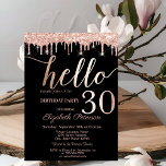 Invitation Parties scintillant Drips Rose Gold 30e fête d'ann<br><div class="desc">Élégante parties scintillant rose en or goutte sur arrière - plan noir.</div>
