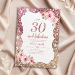 Invitation Parties scintillant en or rose étincelante et 30e<br><div class="desc">Faux rose or brillant parties scintillant arrière - plan et rose vif floral avec "30 et fabuleux" script au centre,  élégante et élégante,  grandes invitations de fête de 30e anniversaire.</div>