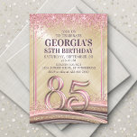 Invitation Parties scintillant Glam Rose Gold 85e anniversair<br><div class="desc">Ce design d'anniversaire chatouille avec élégance et grâce de poule, comme elle. Avec sa typographie, sa parties scintillant, ses serpentins et ses confettis de style vintage, ce design est la touche parfaite de douceur et de style pour son grand jour. Le jeu de couleurs rose rose et or et les...</div>