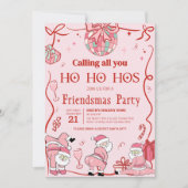 Invitation Père Noël Ho Ho Hos Amies amusantes Fête de Noël (Devant)