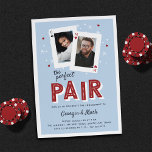 Invitation Perfect Pair Casino Theme Engagement Party<br><div class="desc">Parfait pour les amateurs de poker ou les parties de fiançailles de casino, nos invitations de fiançailles sur le thème du casino comprennent une paire de cartes de jeu avec les photos et les initiales du couple, et "la paire parfaite" sous en lettrage style Vegas rétro. Ajoutez les détails de...</div>