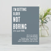 INVITATION PERSONNALISÉ JE DEVIENS PLUS ÂGÉ QUE D'ÊTRE AMUSAN (Debout devant)