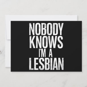 Invitation Personne ne sait que je suis une lesbienne drôle G