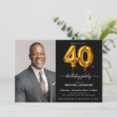 Invitation Photo Black Gold Balloon 40e anniversaire (Debout devant)