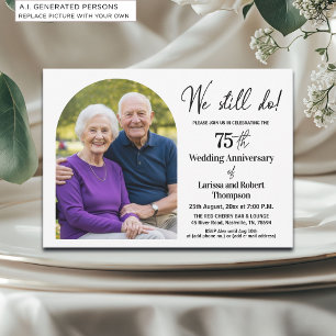 Invitation Photo de 75e anniversaire de mariage We Still Do