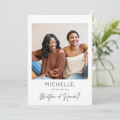 Invitation Photo instantanée Be My Matron of Honor Propositio (Debout devant)