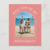 Invitation Photo Will You Be My Bridesmaid Proposal Card (Devant)
