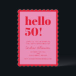 Invitation Pink and Red Modern 50th Scalloped Birthday Party<br><div class="desc">Make a vibrant statement with this eye-catching scalloped-edge birthday invitation! Featuring bold red “hello 50!” text on a pink background,  this playful and modern card invites guests to celebrate a milestone birthday in style. Fully customizable with name,  date,  location,  and RSVP info.</div>
