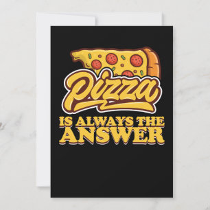 Invitation Pizza est toujours la réponse Rétro