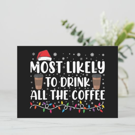Invitation Plus susceptible de boire tout le café Noël (Debout devant)