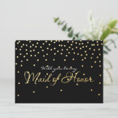 Invitation Points Confetti Black & Gold MAID OF HONOR (Debout devant)