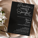 Invitation Pratiquer un mariage noir parfait<br><div class="desc">Pratique rend parfait ! Fêtons la soirée de répétition de notre couple préféré avant le grand jour avec cette élégante invitation à dîner de répétition amusante,  ludique et simple avec un script amusant en blanc sur noir.</div>